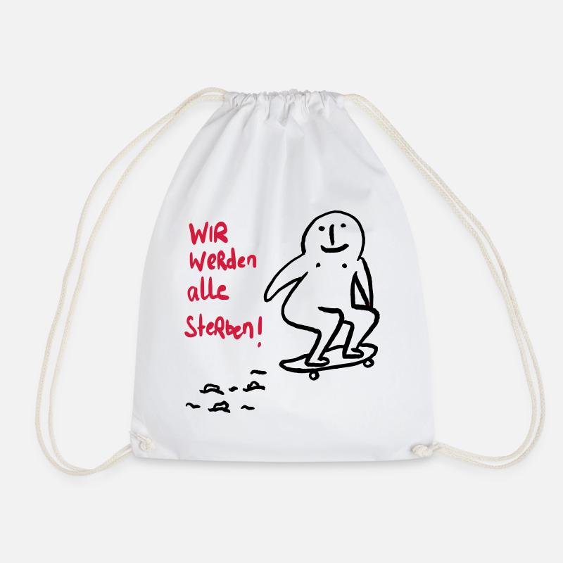 We will all die! - Drawstring Bag - white