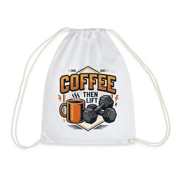 Kaffee, dann heben - Turnbeutel - Weiß - Vorne