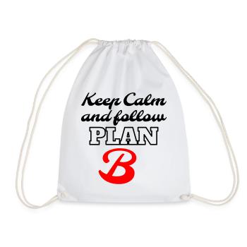 Keep Calm and Follow Plan B – Retro Lettering - Turnbeutel - Weiß - Vorne