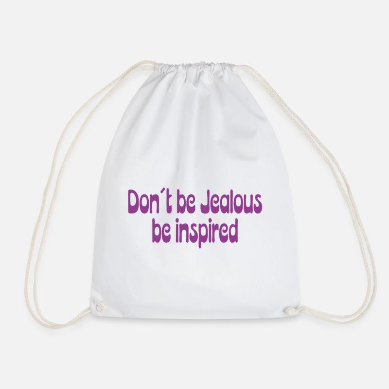 Don't Be Jealous – Be Inspired Saying - Drawstring Bag - white