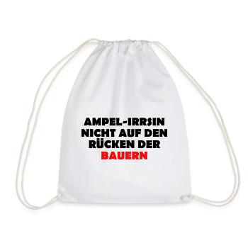 Ampel-Irsinn nicht auf den Rücken der Bauern - Turnbeutel - Weiß - Vorne