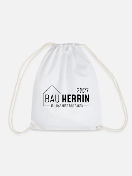 Bauherrin - ich habe hier das sagen - Turnbeutel - Weiß
