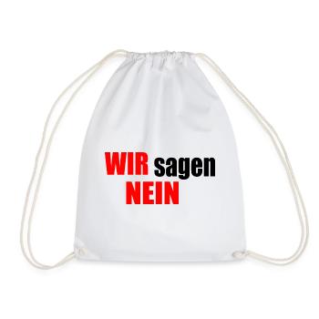 Wir sagen nein - Turnbeutel - Weiß - Vorne