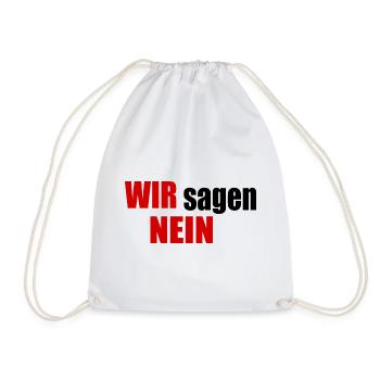 Wir sagen nein - Turnbeutel - Weiß - Vorne