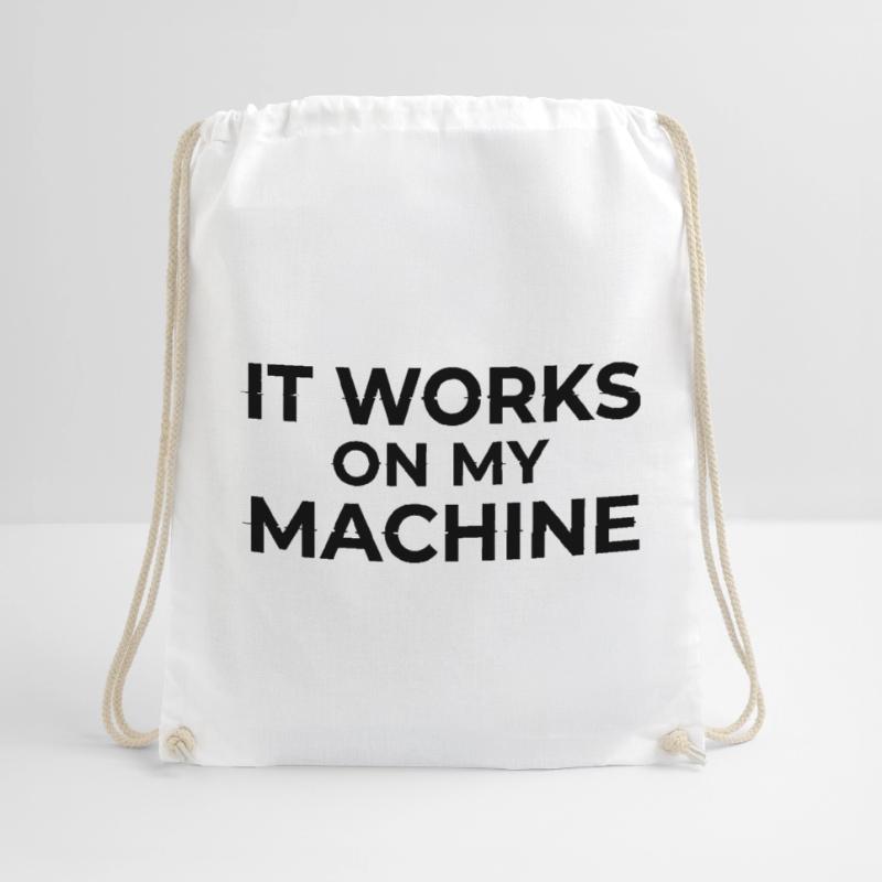 It Works on My Machine Developer Humor Design Turnbeutel