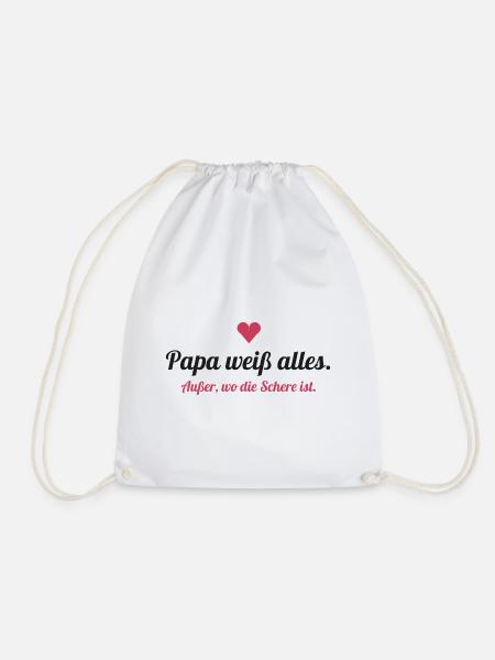 Papa weiß alles – außer, wo die Schere ist - Turnbeutel - Weiß