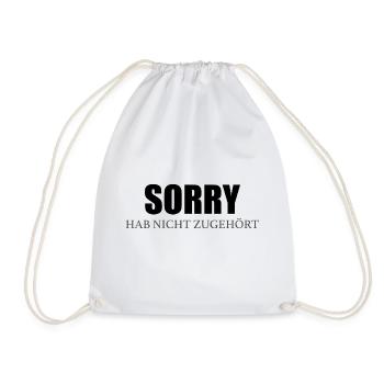 Sorry, hab nicht zugehört - Turnbeutel - Weiß - Vorne