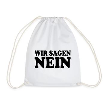 Wir sagen nein - Turnbeutel - Weiß - Vorne