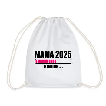 Mama 2025 - Turnbeutel - Weiß - Vorne