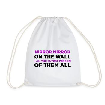 Mirror Mirror I Am the Cutest - Drawstring Bag - white - Front
