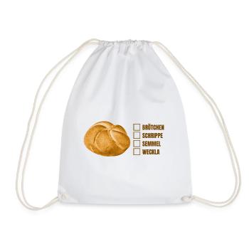 Bread roll or roll? – Fun dialect design - Drawstring Bag - white - Front