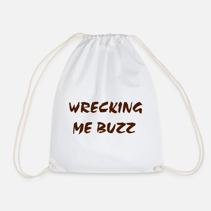 Wrecking me Buzz - Drawstring Bag - white
