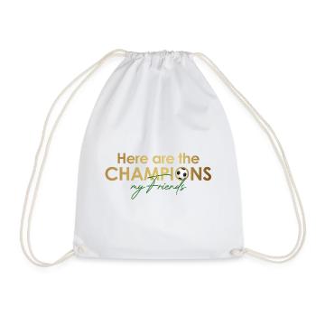 here_are_the_champions - Turnbeutel - Weiß - Vorne