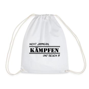 Fun Spruch Shirt Arbeit Nicht Jammern kämpfen (25) - Turnbeutel - Weiß - Vorne