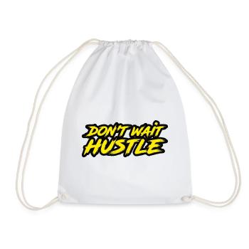 Don't Wait Hustle - Turnbeutel - Weiß - Vorne