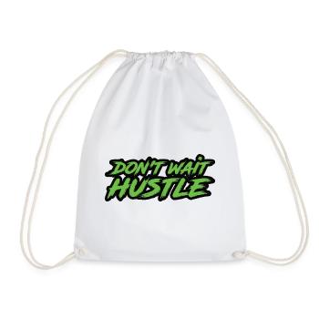 Don't Wait Hustle - Turnbeutel - Weiß - Vorne