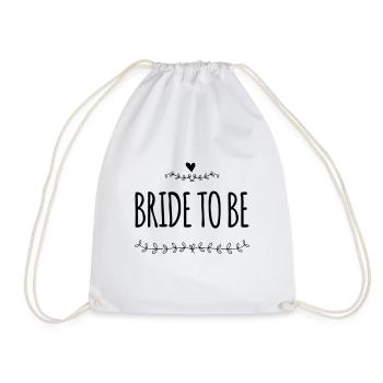 bride: bride to be - Drawstring Bag - white - Front