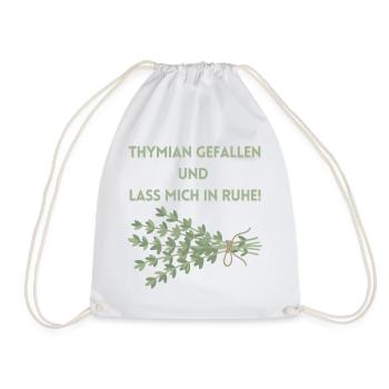 Thymian einen Gefallen und lass mich in Ruhe! - Turnbeutel - Weiß - Vorne