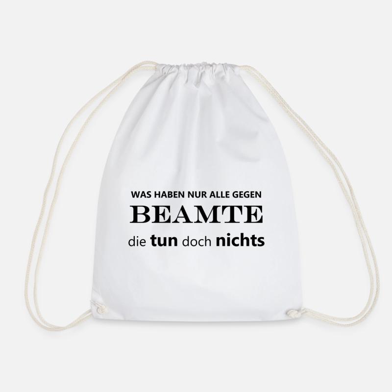Beamte tun nichts (Arbeit, Job, Arbeitskollegen) - Turnbeutel - Weiß