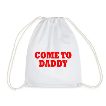 come to daddy - Drawstring Bag - white - Front