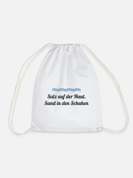Salz auf der Haut, Sand in den Schuhen – Nordsee - Turnbeutel - Weiß