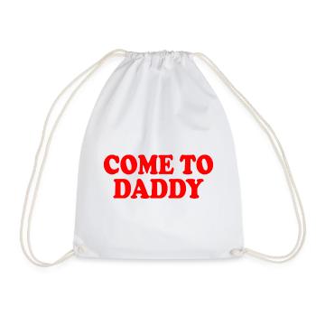 come to daddy - Drawstring Bag - white - Front