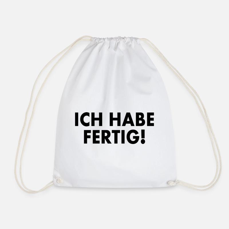 Ich habe fertig - Turnbeutel - Weiß