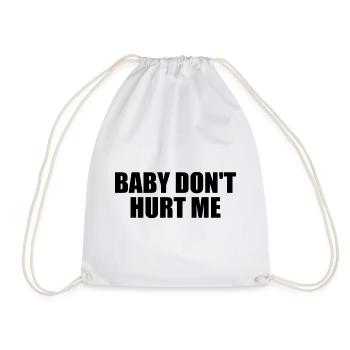 Baby dont hurt me - Sac de sport léger - blanc - Devant