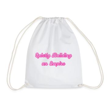 Quietly Building an Empire | Motivational saying - Drawstring Bag - white - Front