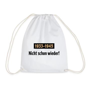 1933-1945 – Nicht Schon Wieder! (POS 2C) - Turnbeutel - Weiß - Vorne