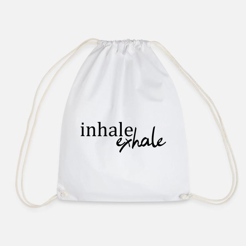 Inhale exhale motto life saying statement - Drawstring Bag - white
