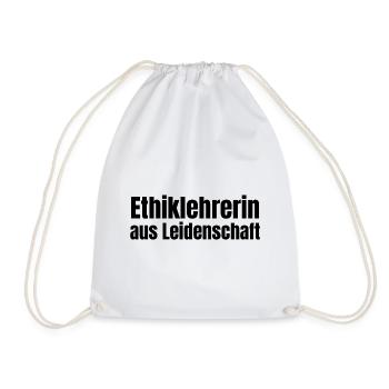 Ethiklehrerin aus Leidenschaft Ethik Geschenk - Turnbeutel - Weiß - Vorne