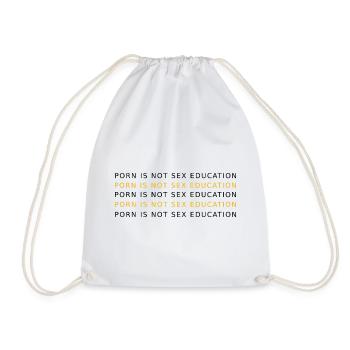 PORN IS NOT EDUCATION - Drawstring Bag - white - Front
