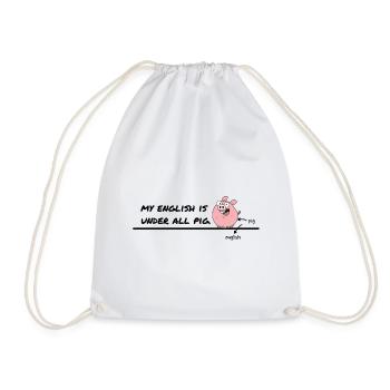 My English Is Under All Pig – Humour anglais - Sac de sport léger - blanc - Devant