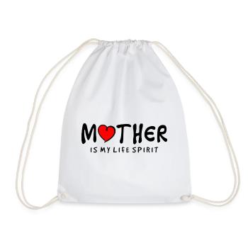 Mother Is My Life Spirit Elegant Quote - Drawstring Bag - white - Front