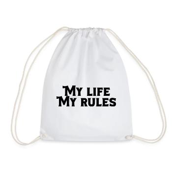 My Life My Rules – Tough Self-Confidence Quote - Drawstring Bag - white - Front