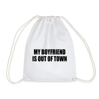 my boyfriend if out of town - Drawstring Bag - white - Front