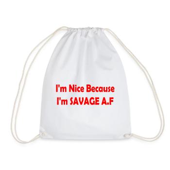 I'm Nice Because I'm Savage Af - Sac de sport léger - blanc - Devant