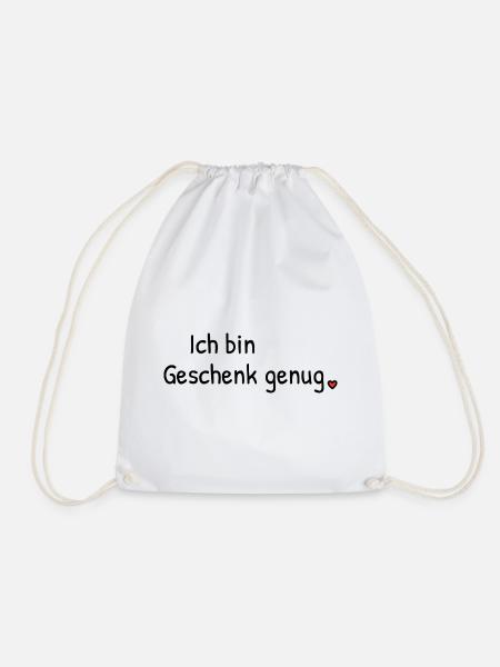 Ich bin Geschenk genug | Spruch mit Herz - Turnbeutel - Weiß