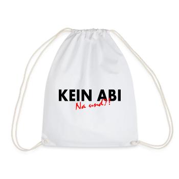 Kein abi na und - Turnbeutel - Weiß - Vorne