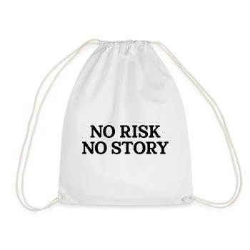 No Risk No Story - Drawstring Bag - white - Front