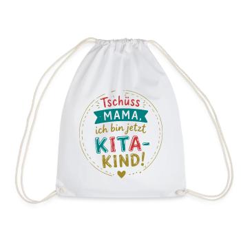 Tschüss Mama, ich bin Kita-Kind - Turnbeutel - Weiß - Vorne