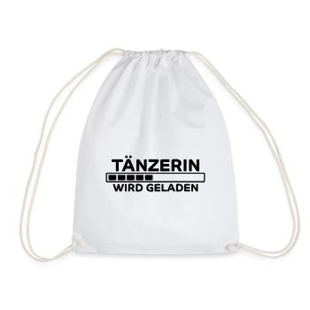 Tänzerin Spruch Tanzen Lustiges Tänzerin Geschenk - Turnbeutel - Weiß - Vorne