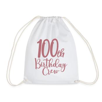 100th Birthday Crew Bday Party Squad 100 Years Old - Drawstring Bag - white - Front