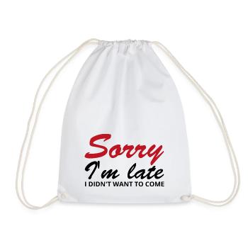 Désolé, je suis en retard. Je ne voulais pas venir - Sac de sport léger - blanc - Devant