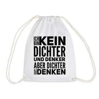Aber Dichter Als Sie Denken Lustiger Spruch - Turnbeutel - Weiß - Vorne