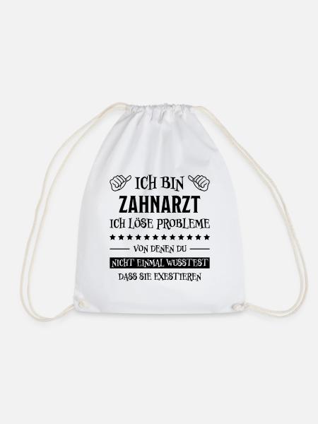 Zahnarzt Lustiger Spruch Job Zahnmedizin Geschenk - Turnbeutel - Weiß