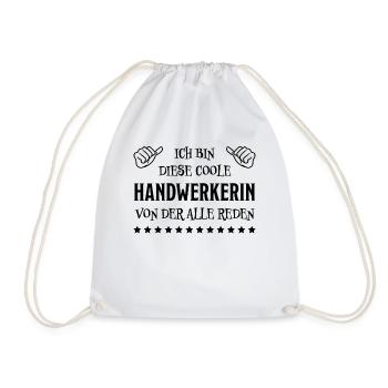 Handwerkerin Lustiger Spruch Heimwerkerin Geschenk - Turnbeutel - Weiß - Vorne