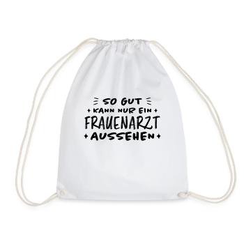 Frauenarzt Spruch Gynäkologe Frauenarzt Geschenk - Turnbeutel - Weiß - Vorne
