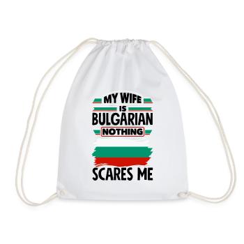 Bulgarian Bulgaria Bulgarian Flag My Wife Is - Drawstring Bag - white - Front